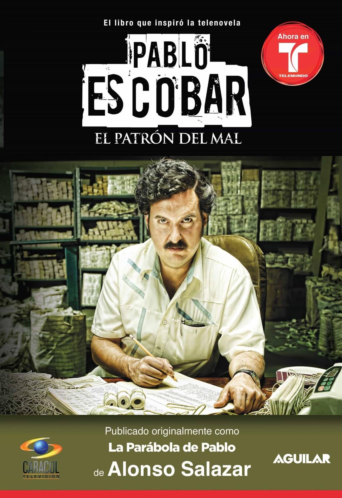 Alonso Salazar, Pablo Escobar: El Patron del Mal, 2010.