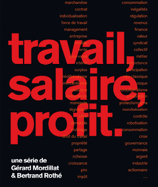 Gérard Mordillat et Bertrand Rothé, Travail, salaire, profit, 2019