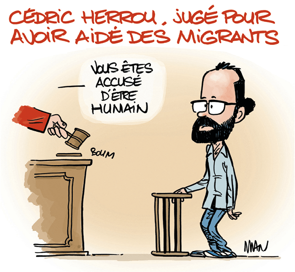 Caricature de l'illustrateur Man de Cedric Herrou jugé pour avoir aidé des migrants
