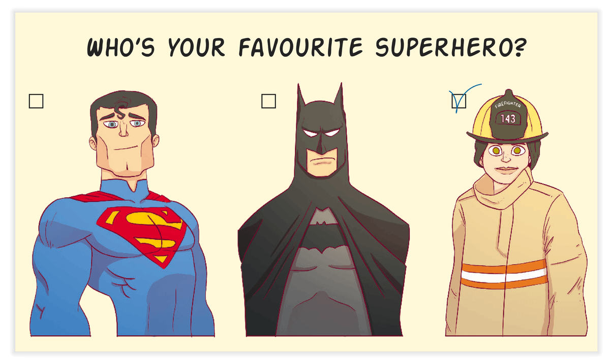 Illustration représentant superman, batman et un pompier dont le titre est : Who's your favorite superhero? Une personne à coché le pompier 