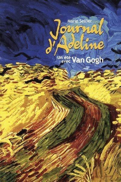 Journal d'Adeline. Un été avec Van Gogh