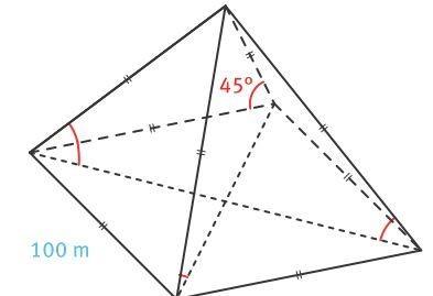 pyramide à base carrée dont l'arrète fait 100m et les angles pyramidaux sont de 45 degrés