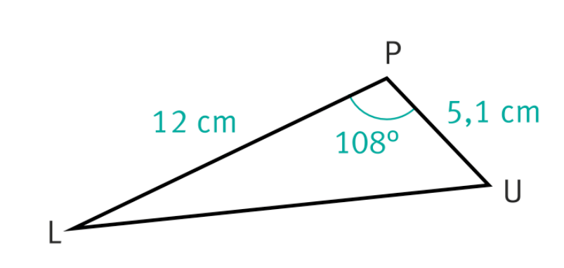 Triangle LPU d'angle LPU=108degrés, LP=12cm et PU=5,1cm